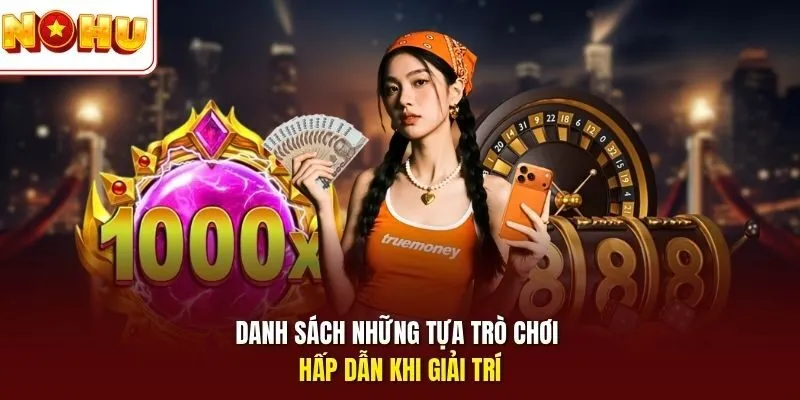 789bet Nổ Hũ - Bí Quyết Quay Thưởng Slot Hiệu Quả Nhất Cao 4 Sunwin Danh sách những tựa trò chơi hấp dẫn khi giải trí